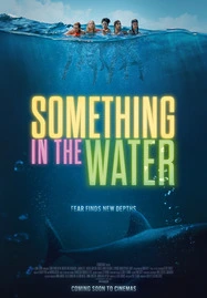 Something in the Water (2024) ครีบขย้ำคลั่งมหาสมุทร