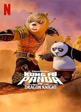 Kung Fu Panda: The Dragon Knight season 3 (2023) กังฟูแพนด้า อัศวินมังกร ซีซั่น 3